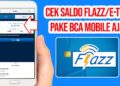 Cara Cek Saldo Kartu Flazz di Hp Android