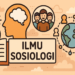 Pengertian Sosiologi: Memahami Ilmu Sosial yang Kompleks