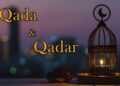 Pengertian Qada dan Qadar: Perbedaan dan Contoh Terlengkap