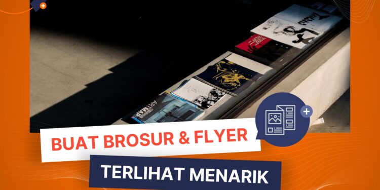 Flyer Adalah: Panduan Lengkap Membuat Flyer yang Menarik