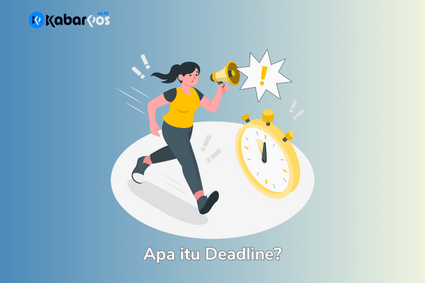 Deadline Adalah: Apa yang Perlu Kamu Ketahui