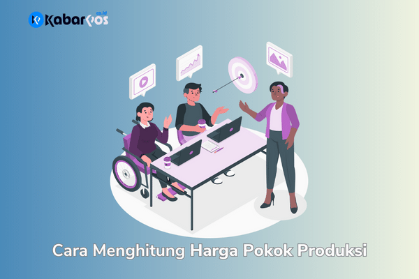 Harga Pokok Produksi: Cara Menghitung Biaya Produksi 2023
