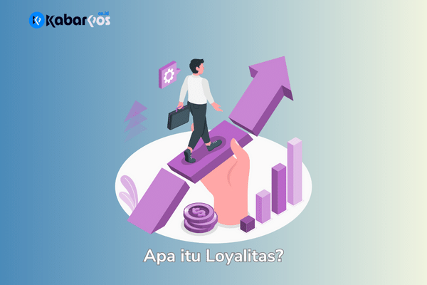 Loyalitas Adalah Kunci Sukses Bisnis: Membangun Loyalitas