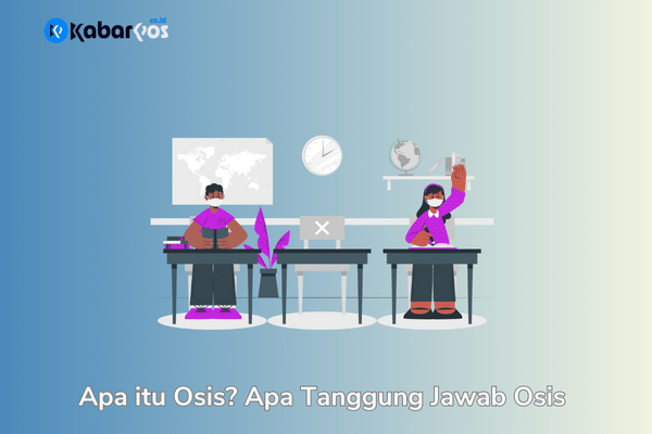 Apa itu OSIS? Peran dan Tanggung Jawab OSIS