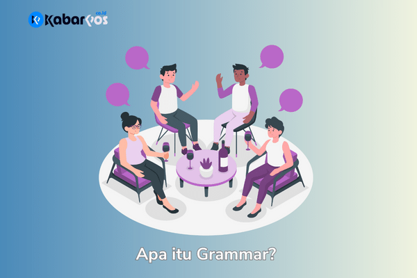 Grammar adalah: Kunci Sukses Komunikasi Bahasa Inggris
