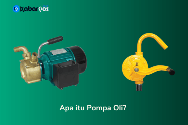 Pompa Oli: Jenis, Fungsi, dan Cara Memilih yang Tepat
