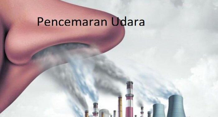 Pencemaran Udara Adalah: Bahaya untuk Kesehatan