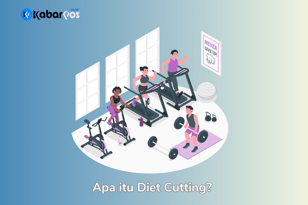 Apa Itu Cutting: Perbedaan Cutting dan Bulking