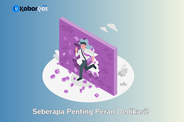 Apa Itu Dedikasi: Pentingnya Dedikasi dan Cara Menerapkannya