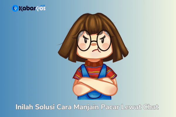 Pacar Kamu Marah? Inilah Cara Manjain Pacar Lewat Chat