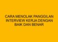 15 Cara Menolak Panggilan Interview dengan Baik dan Benar
