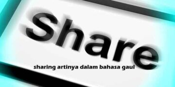 Sharing adalah: Penasaran dengan Arti Sharing dalam Bahasa Kekinian?